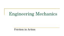 Friction.pdf - Engineering Mechanics - Notes - Teachmint