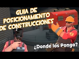[TF2] ¿En donde Construyo mis Cosas? |Tutorial Engineer