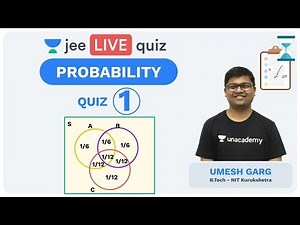 JEE Mains: Probability - LIVE QUIZ 1 | Class 12 | Unacademy JEE | IIT JEE Mathematics | Umesh Sir