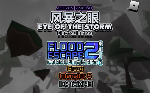 Roblox | FE2CM Auto - 风暴之眼 / Eye Of The Storm [Crazy : ElectroBlast199]