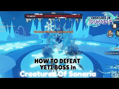 CREATURES OF SONARIA HOW TO FIGHT YETI BOSS