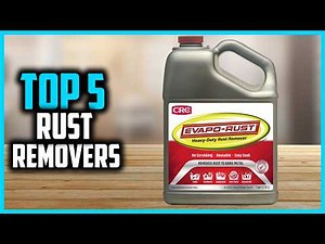 ✅ Top 5 Best Rust Removers in 2026