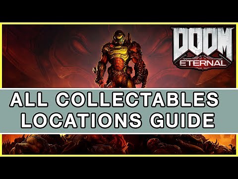 DOOM Eternal - All Collectables Locations Guide