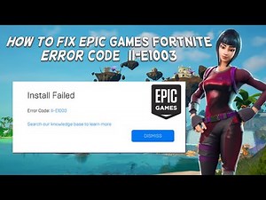 How To Fix Epic Games Fortnite Error Code (II-E1003) | Tutorial (2024)