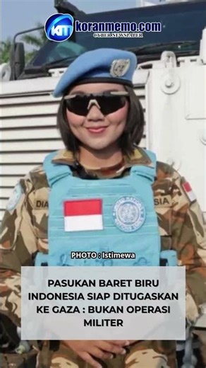 Pasukan Baret Biru Indonesia Siap Ditugaskan ke Gaza : Bukan Operasi Militer