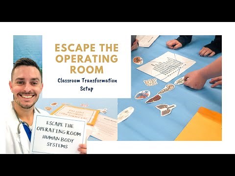 Escape the Operating Room: A Classroom Transformation