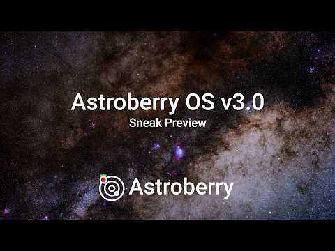 Astroberry OS v3.0 Sneak Preview