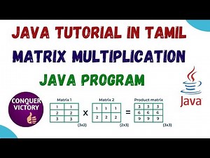 24) Matrix Multiplication Program in Java | Tamil | Array based example programs