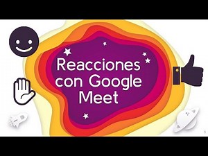 Reacciones en Google Meet