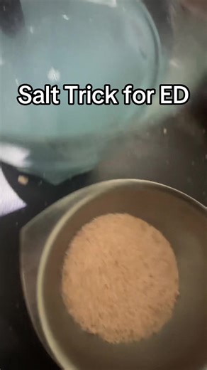 Salt Trick for Men: Effective Homemade Method