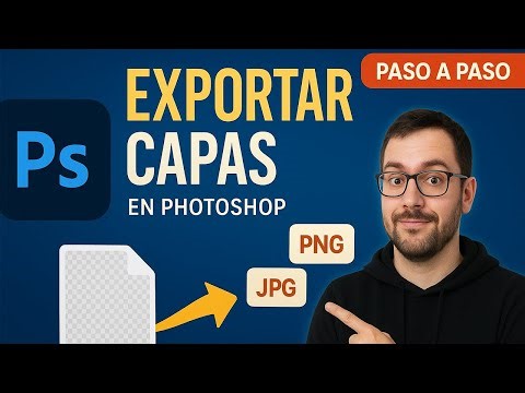 Cómo EXPORTAR CAPAS en Photoshop // Tutorial Paso a Paso.
