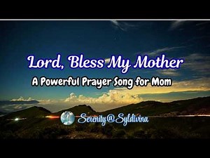 ❤️🙏Lord, Bless My Mother 🌹 Beautiful Christian Prayer Song for Mom | HAPPY MOTHER'S DAY 2026