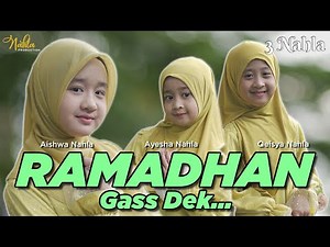 RAMADHAN GAS DEK... - KELUARGA NAHLA ( Official Music Video )