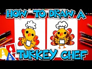 How To Draw A Turkey Chef - Videos For Kids