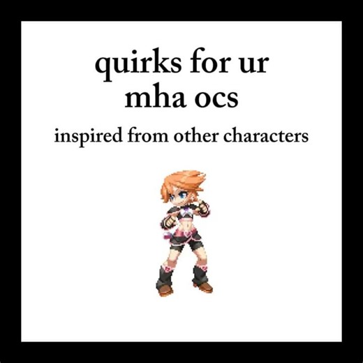 quirk ideas for ur mha ocs // #ocs #mha #mhaquirk #ocinspo