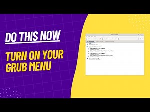 Do This Now - Turn On GRUB Menus