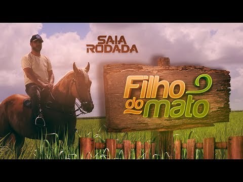 Raí Saia Rodada - Filho do Mato (Clipe Oficial)