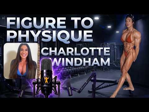 Charlotte Windham: From Figure to Women’s Physique | Interview with Hardcore FBB Media
