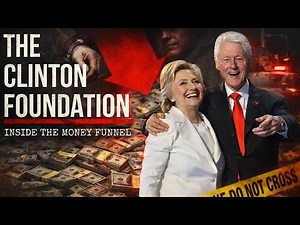 Inside the Clinton Foundation | Following the Money