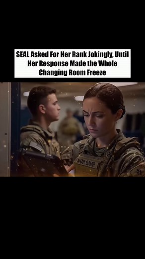 5.1K views · 118 reactions | SEAL Asked For Her Rank Jokingly, Until Her Response Made the Whole Changing Room Freeze | Lyla May | Facebook