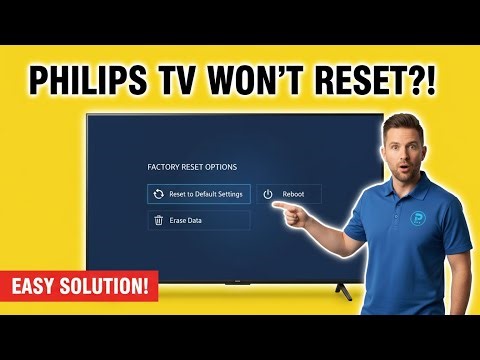 Philips Smart TV Factory Reset Not Working? Try This Easy Full Reset Guide!