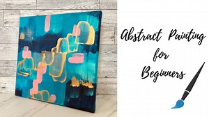 Abstract Painting for Beginners