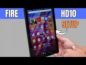 Fire HD 10 Tablet Unboxing and Setup