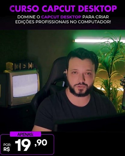 CURSO CAPCUT PC DO ZERO AO PROFISSIONAL