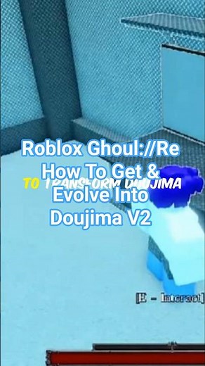 Roblox Ghoul://Re How To Get & Evolve Into Doujima V2 In Ghoul://Re Roblox #roblox #ghoulre