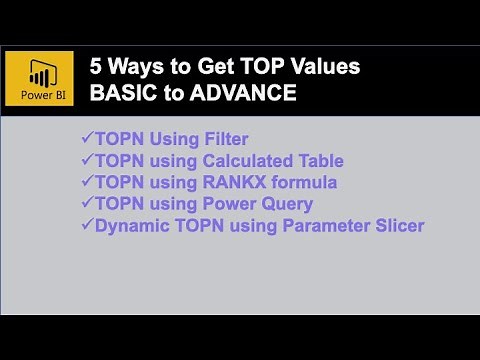 5 Ways to Get TopN Values in Power BI | Basic to Advance TOPN Approaches