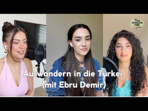 Episode 109 - Emigrating and Living in Turkey (with Ebru Demir)
