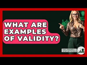 What Are Examples Of Validity? - The Friendly Statistician