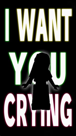 I WANT YOU CRYING FOR ME 😭