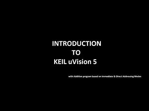 Introduction to KEIL uVision 5 | KEIL Software | Assembly program | Assembly Language Programs