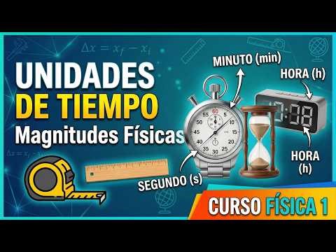 Conversión de Unidades de Tiempo | Física 1 – Cap. 3 | Días, Horas, Minutos y Segundos FÁCIL