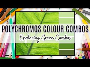 POLYCHROMOS Colour Combinations: Exploring Green #adultcoloring