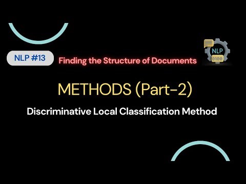 #13 Discriminative Local Classification Method||Methods||Finding the Structure of Documents||NLP||