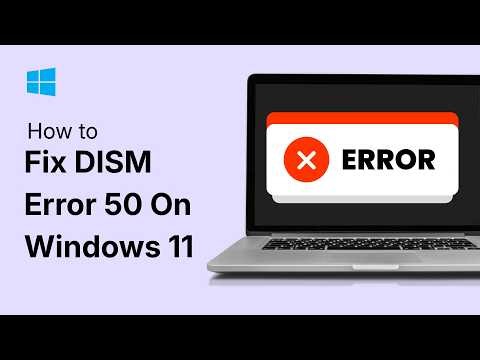 How To Fix DISM Error 50 On Windows 11