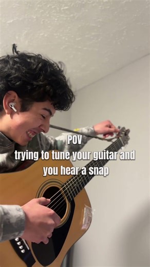 POV trying to tune up but you hear a snap 😆