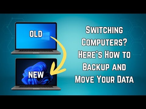Switching Computers? Here’s How to Backup and Move Your Data