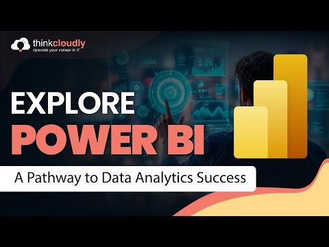 Power BI | Data Fundamentals & Dashboard Essentials | Webinar | Thinkcloudly