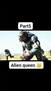 Alien Queen Part 5