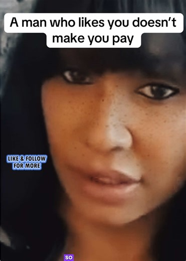 A Man Who Likes You Doesn't Make You Pay