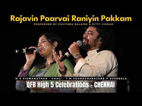 RAAJAVIN PAARVAI RANIYIN PAKKAM | QFR High 5 Celebration | PAVITHRA BALAJEE & PITTY VIKRAM | QFRLIVE