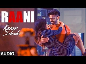 Raani: "Karan Sehmbi" (Full Audio Song) | Rox A | Ricky | Tru Makers | Latest Punjabi Songs 2018