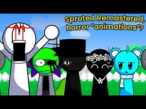 Sprunki, but Spruted Remastered has HORROR "ANIMATIONS"??