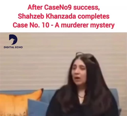 Digital Echo on Instagram: "After a widely praised debut as a drama writer with Case No. 9, journalist Shahzeb Khanzada has revealed that he has completed work on his second script. Titled Case No. 10, the upcoming project is described as a murder mystery and is expected to revolve around a strong and powerful female protagonist. Further details regarding the cast, production, and release timeline have not yet been announced. 🎥 @somethinghauteofficial #ShahzebKhanzada #CaseNo9 #CaseNo10 #Pakist