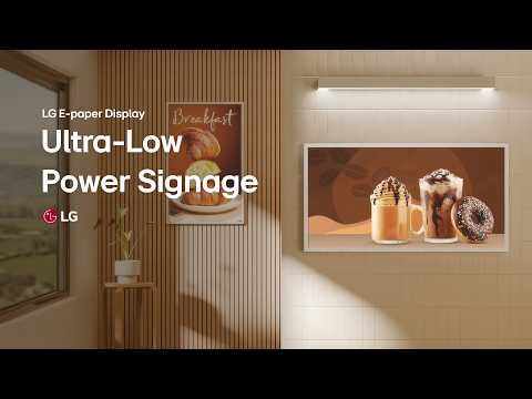 LG E-paper Display | Ultra-Low Power Signage