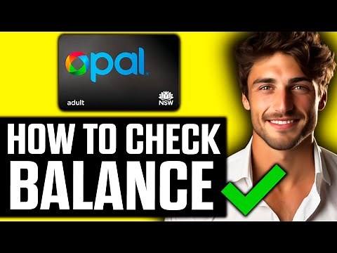 How To Check Opal Card Balance (2025) - Step by Step