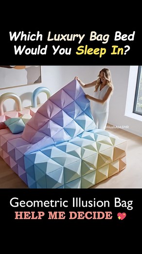 167K views · 1.5K reactions | Which Luxury Bag Bed Would You Pick? ✨ #asmr #videoviralシ #reelsfbシ #aiasmr #oddlysatisfying #relax #sleep Lifting the geometric blanket, you feel the cool, silky folds glide with a gentle paper-soft rustle. Each pastel pyramid presses down in a plush, satisfying way as you settle in, the subtle tap and crinkle of the shapes melting into calm, rainbowy comfort. ✨ | Hush AI ASMR | Facebook